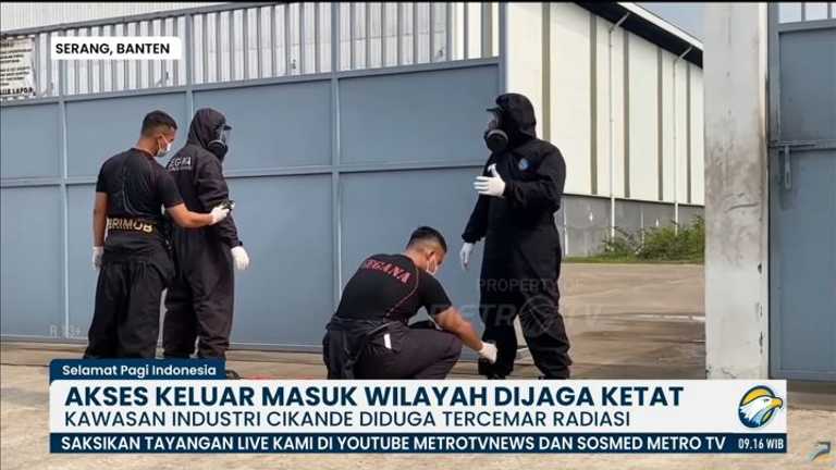 Paparan Cesium-137 di Serang: Radiasi 875.000 Kali Normal, 9 Pekerja Terpapar