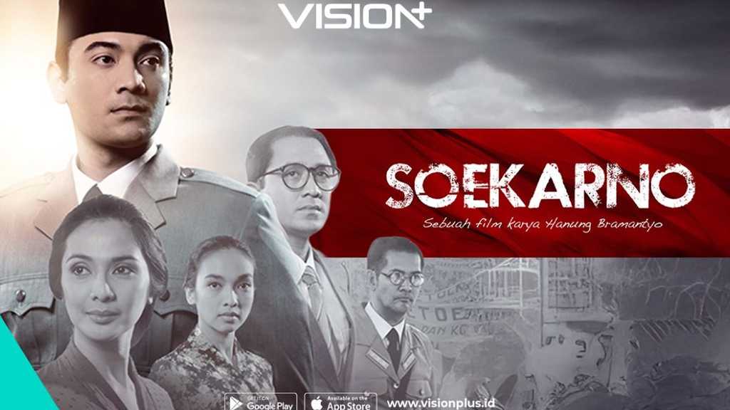 Film Soekarno: Kisah Inspiratif Sang Proklamator Kini di VISION+
